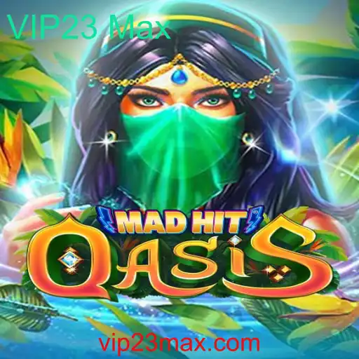 Explorando MadHitOasis: Uma Jornada no Mundo de VIP23 Max